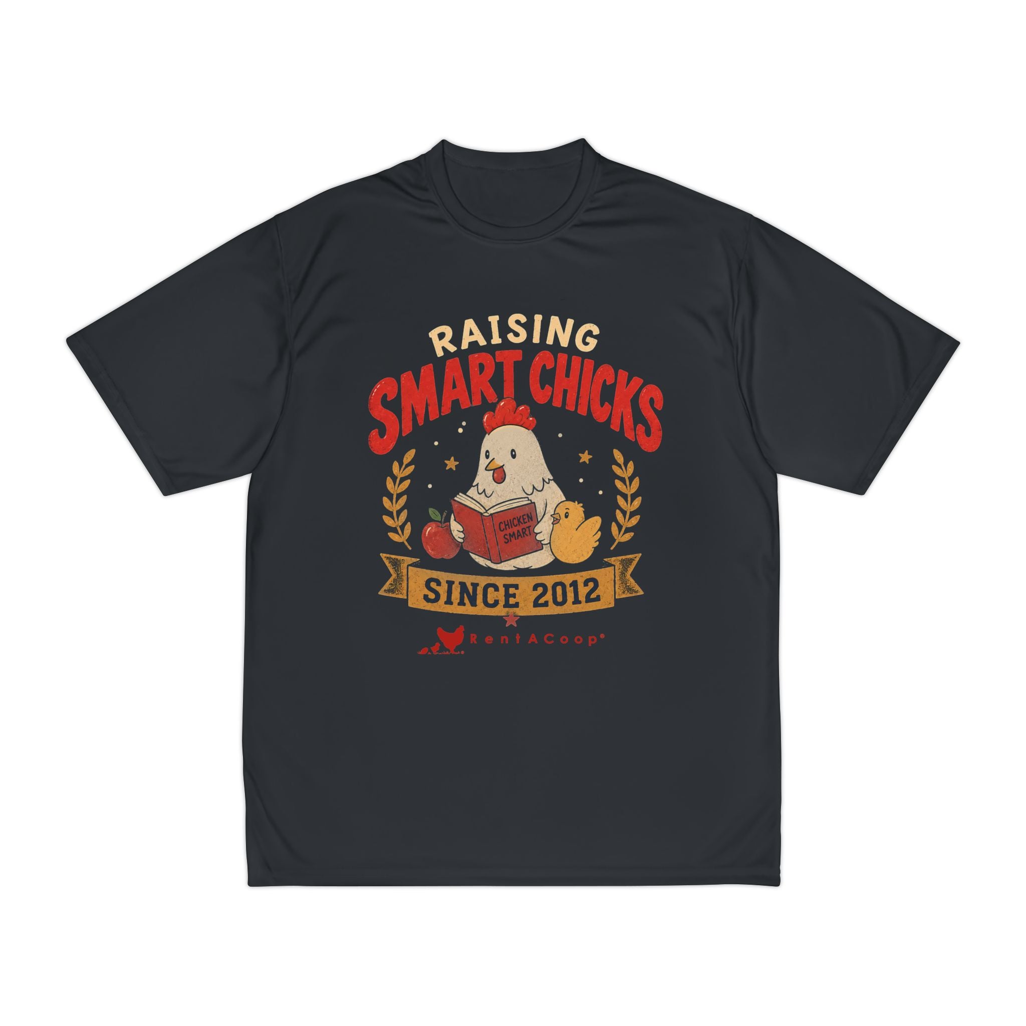 Raising Smart Chicks Since 2012 Chicken T-Shirt